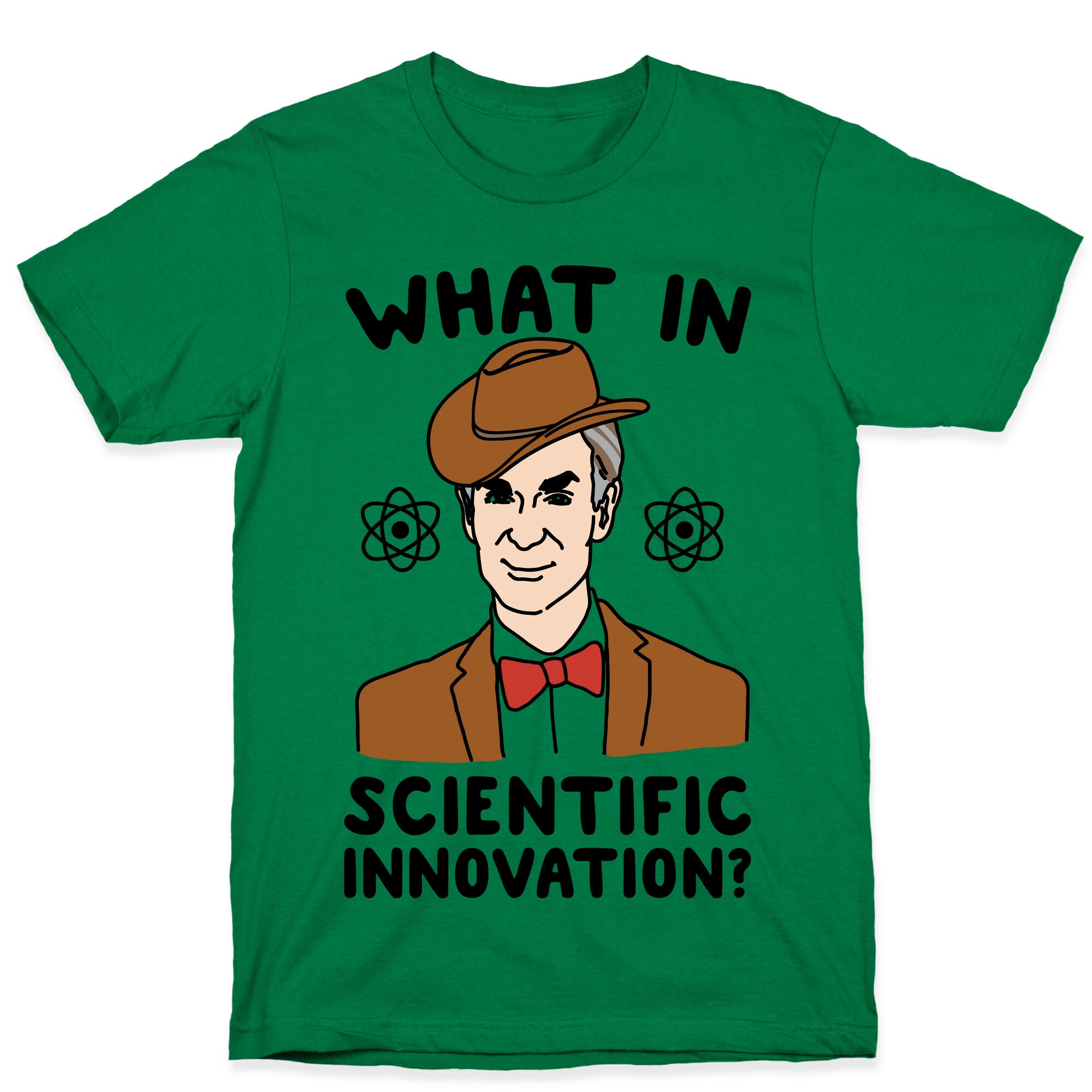 What In Scientific Innovation T-Shirt